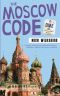 [A Foreign Affairs Mystery 02] • The Moscow Code